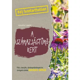 A SZÁRAZSÁGTŰRŐ KERT