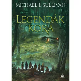 LEGENDÁK KORA
