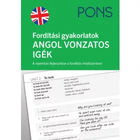FORDÍTÁSI GYAKORLATOK - ANGOL VONZATOS IGÉK (PONS)