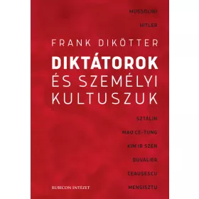 DIKTÁTOROK ÉS SZEMÉLYI KULTUSZUK