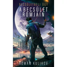A BECSÜLET ROMJAIN