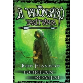A VADONJÁRÓ TANÍTVÁNYA 1 -  GORLAN ROMJAI ( FŰZÖTT)
