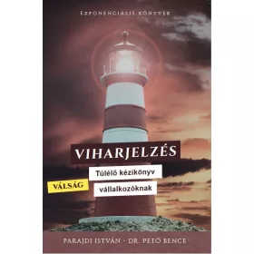 VIHARJELZÉS - TÚLÉLŐ KÉZIKÖNYV VÁLLALKOZÓKNAK