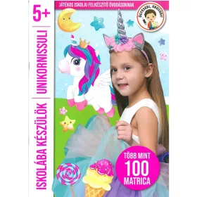   ISKOLÁBA KÉSZÜLÖK - UNIKORNISSULI (5+) (TÖBB MINT 100 MATRICA)
