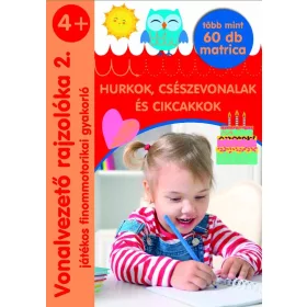   VONALVEZETŐ RAJZOLÓKA 2. - HURKOK, CSÉSZEVONALAK ÉS CIKCAKKOK (4+)