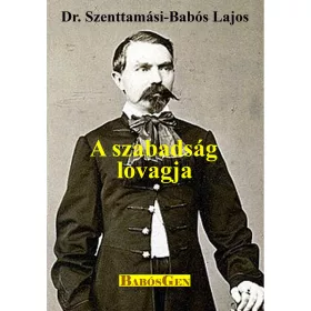 A SZABADSÁG LOVAGJA