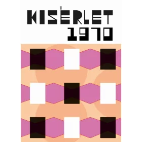KÍSÉRLET 1970  EGY NEMZEDÉK BETILTOTT NÉVJEGYE