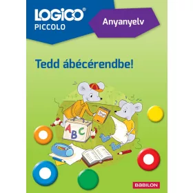 LOGICO PICCOLO - ANYANYELV: TEDD ÁBÉCÉRENDBE!