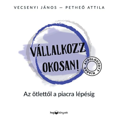 VÁLLALKOZZ OKOSAN! - ÁTDOLGOZOTT KIADÁS