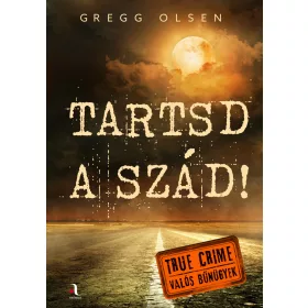 TARTSD A SZÁD! - TRUE CRIME (VALÓS BŰNÜGYEK)