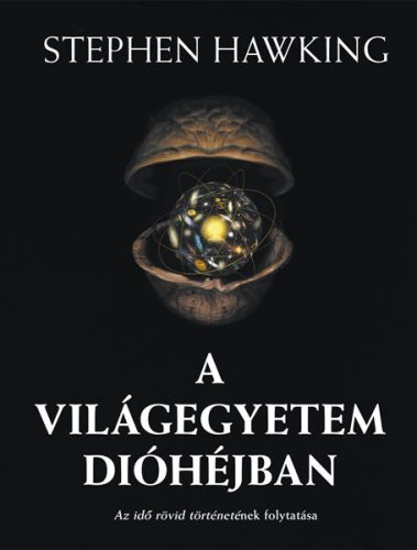 A VILÁGEGYETEM DIÓHÉJBAN