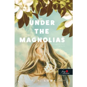 UNDER THE MAGNOLIAS - MAGNÓLIÁK ALATT