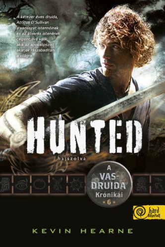 HUNTED - HAJSZOLVA (A VASDRUIDA KRÓNIKÁI 6.)
