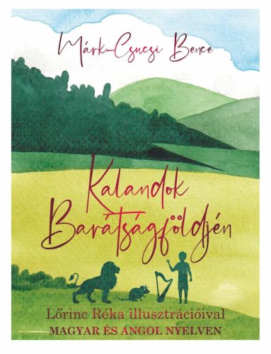 KALANDOK BARÁTSÁGFÖLDJÉN