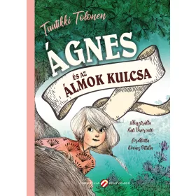 ÁGNES ÉS AZ ÁLMOK KULCSA
