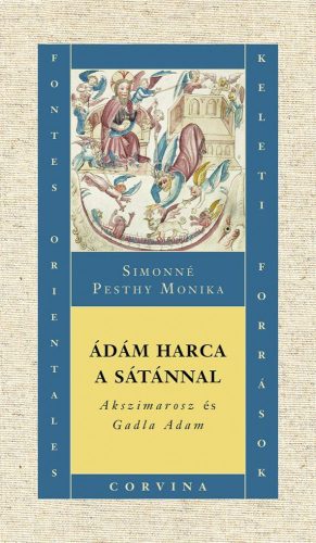 ÁDÁM HARCA A SÁTÁNNAL  AKSZIMAROSZ ÉS GADLA ADAM