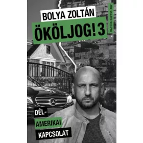 ÖKÖLJOG! 3. - DÉL-AMERIKAI KAPCSOLAT