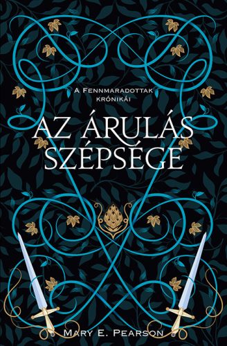 AZ ÁRULÁS SZÉPSÉGE - A FENNMARADOTTAK KRÓNIKÁI 3.
