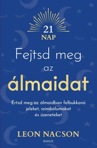 FEJTSD MEG AZ ÁLMAIDAT (21 NAP)