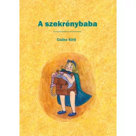 CSŐKE KITTI: A SZEKRÉNYBABA