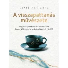 A VISSZAPATTANÁS MŰVÉSZETE