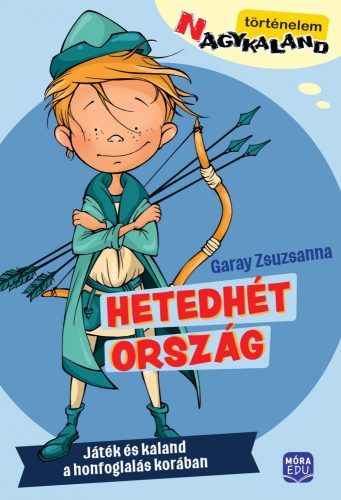 HETEDHÉT ORSZÁG - TÖRTÉNELEM NAGYKALAND