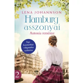 HAMBURG ASSZONYAI - ANTONIA REMÉNYE