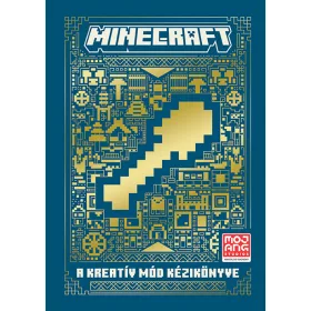 MINECRAFT - A KREATÍV MÓD KÉZIKÖNYVE