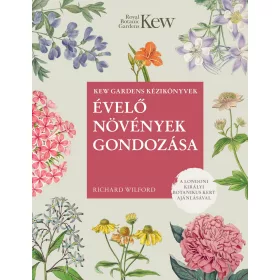 ÉVELŐ NÖVÉNYEK GONDOZÁSA
