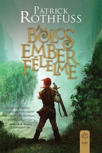 A BÖLCS EMBER FÉLELME - 3. KIADÁS