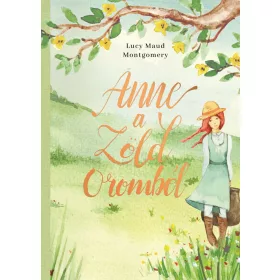 ANNE A ZÖLD OROMBÓL