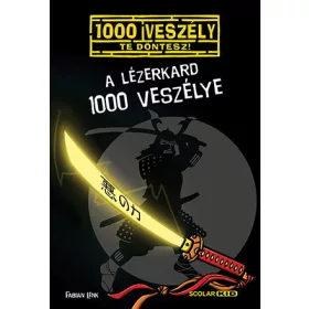 A LÉZERKARD 1000 VESZÉLYE