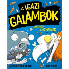 AZ IGAZI GALAMBOK KEMÉNYEN FÉSZKELNEK