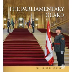 THE PARLIAMENTARY GUARD - AZ ORSZÁGGYŰLÉSI ŐRSÉG