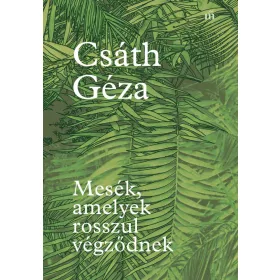 MESÉK, AMELYEK ROSSZUL VÉGZŐDNEK