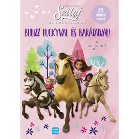   SZILAJ - ZABOLÁTLANOK - BULIZZ LUCKYVAL ÉS BARÁTAIVAL! (24 OLDALNYI SZÍNEZŐ)