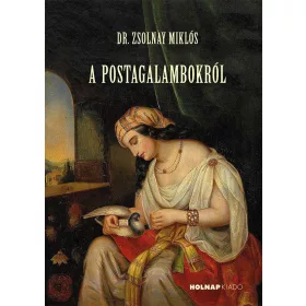 A POSTAGALAMBOKRÓL