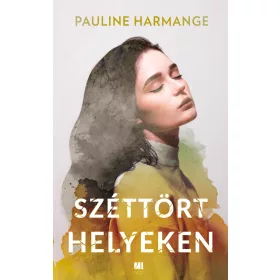 SZÉTTÖRT HELYEKEN