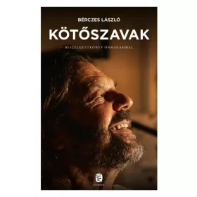 KÖTŐSZAVAK - BESZÉLGETŐKÖNYV ÖNMAGAMMAL