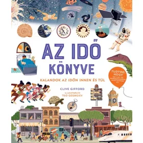 AZ IDŐ KÖNYVE - KALANDOK AZ IDŐN INNEN ÉS TÚL
