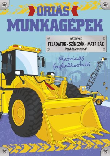 ÓRIÁS MUNKAGÉPEK - MATRICÁS FOGLALKOZTATÓ