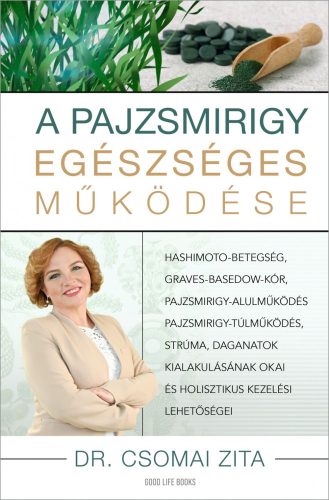 A PAJZSMIRIGY EGÉSZSÉGES MŰKÖDÉSE