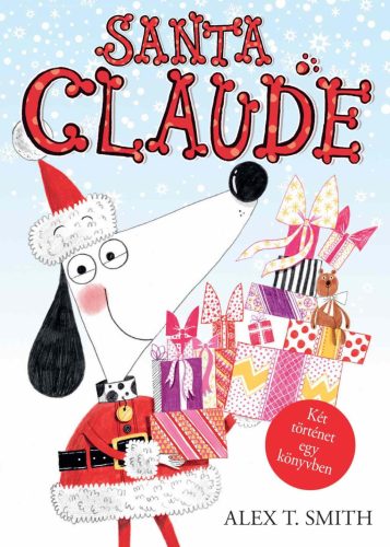 SANTA CLAUDE / CLAUDE A SÍPÁLYÁN