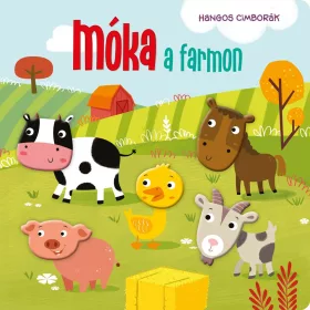 HANGOS CIMBORÁK - MÓKA A FARMON
