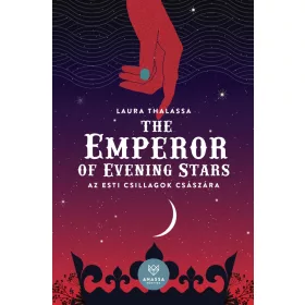 THE EMPEROR OF EVENING STARS - AZ ESTI CSILLAGOK CSÁSZÁRA