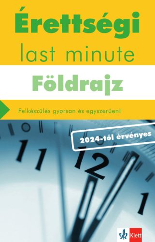 ÉRETTSÉGI LAST MINUTE - FÖLDRAJZ (2024-TŐL ÉRVÉNYES)