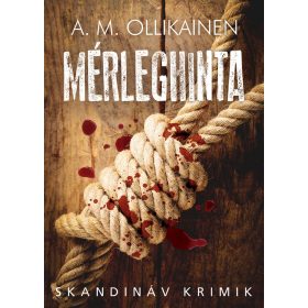 MÉRLEGHINTA - SKANDINÁV KRIMIK