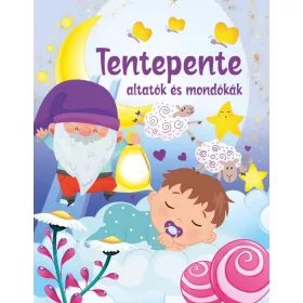 TENTEPENTE - ALTATÓK ÉS MONDÓKÁK