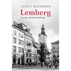 LEMBERG - EURÓPA ELFELEDETT KÖZEPE
