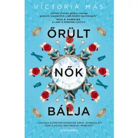 ŐRÜLT NŐK BÁLJA